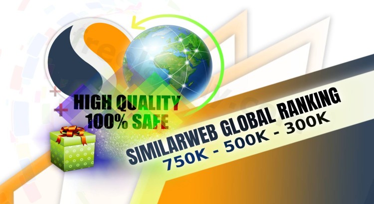 We Will Increase Worldwide SimilarWeb Ranking to 750K, 500K, and 300K