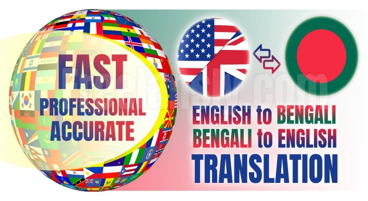 I Will do Expert English-Bengali Translation Services and Vice Versa